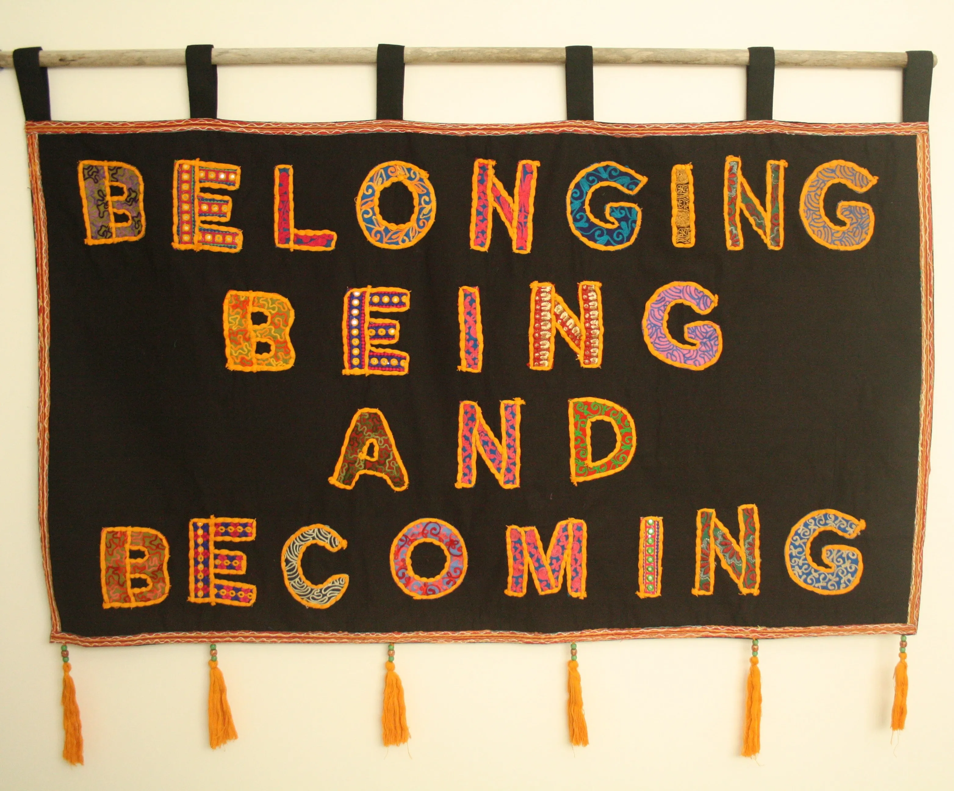 Belonging, Being and Becoming Wall Hanging