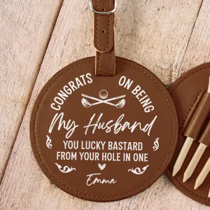 Congrats On Being My Husband - Personalized Leather Golf Bag Tag