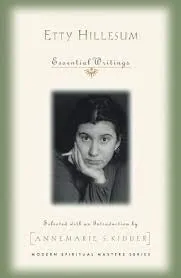 Hillesum, Etty: Etty Hillesum Essential Writings
