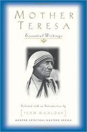 Mother Teresa/Maalouf, Jean: Mother Teresa, Essential Writings